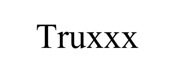 Trademark Logo TRUXXX