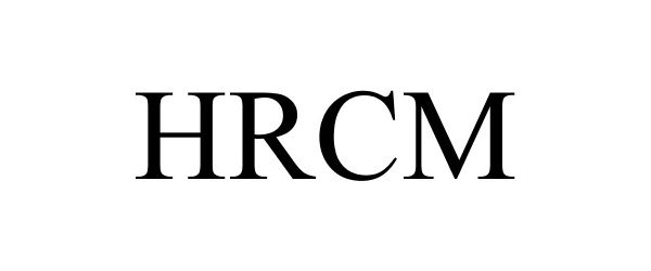 Trademark Logo HRCM