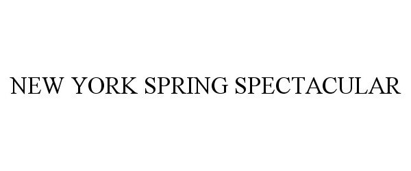 Trademark Logo NEW YORK SPRING SPECTACULAR