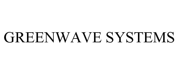 Trademark Logo GREENWAVE SYSTEMS