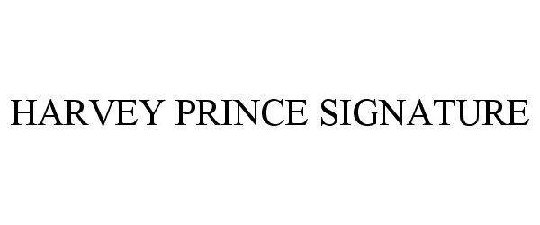 Trademark Logo HARVEY PRINCE SIGNATURE