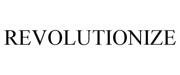 Trademark Logo REVOLUTIONIZE