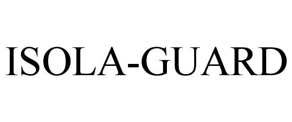 Trademark Logo ISOLA-GUARD