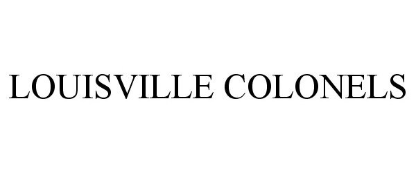 Trademark Logo LOUISVILLE COLONELS