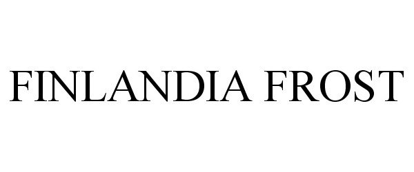 Trademark Logo FINLANDIA FROST