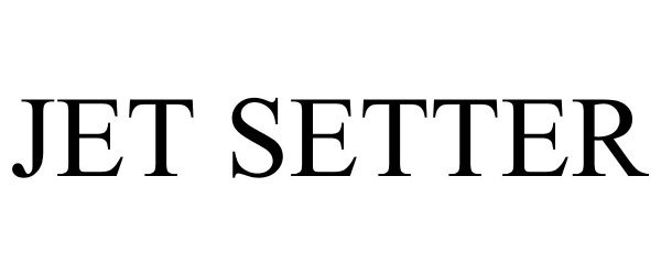 Trademark Logo JET SETTER
