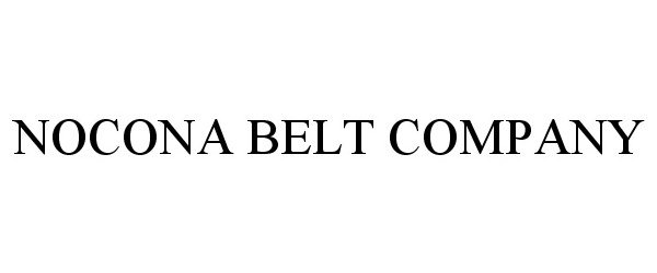 Trademark Logo NOCONA BELT COMPANY