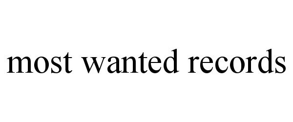 Trademark Logo MOST WANTED RECORDS
