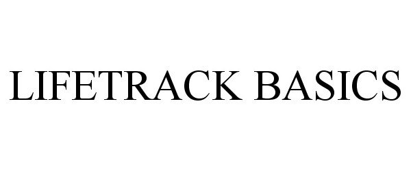  LIFETRACK BASICS