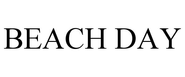 Trademark Logo BEACH DAY