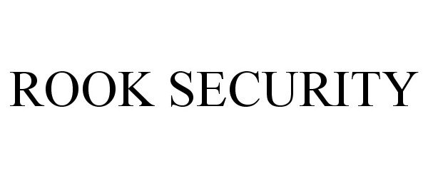 Trademark Logo ROOK SECURITY
