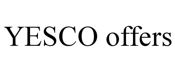 Trademark Logo YESCO OFFERS