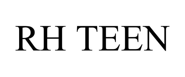 Trademark Logo RH TEEN