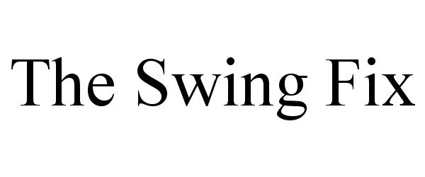  THE SWING FIX