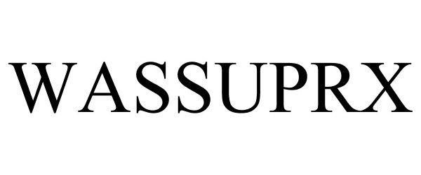 Trademark Logo WASSUPRX