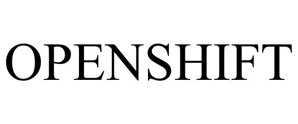 Trademark Logo OPENSHIFT