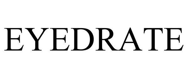 Trademark Logo EYEDRATE