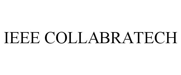 Trademark Logo IEEE COLLABRATECH