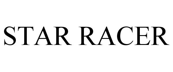 Trademark Logo STAR RACER