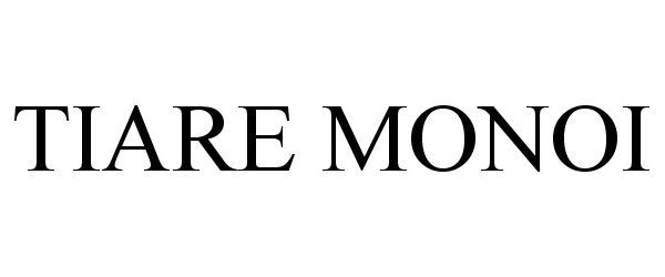 Trademark Logo TIARE MONOI