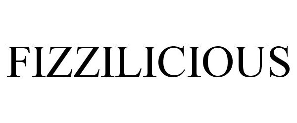 Trademark Logo FIZZILICIOUS
