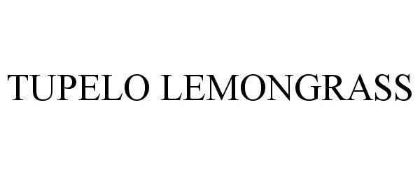 Trademark Logo TUPELO LEMONGRASS