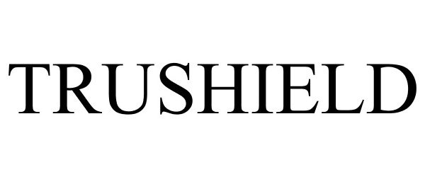 Trademark Logo TRUSHIELD