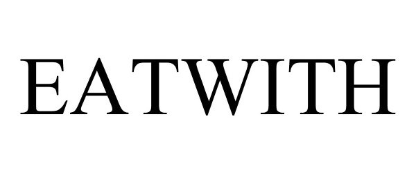 Trademark Logo EATWITH