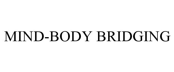  MIND-BODY BRIDGING