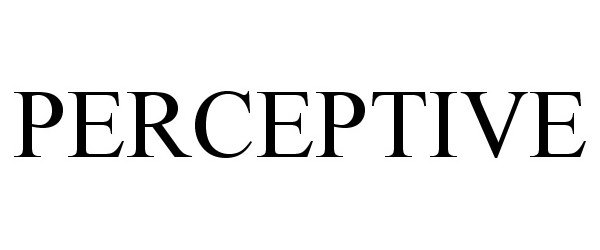 Trademark Logo PERCEPTIVE