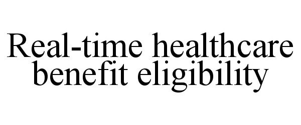  REAL-TIME HEALTHCARE BENEFIT ELIGIBILITY