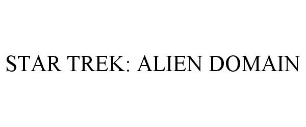  STAR TREK: ALIEN DOMAIN