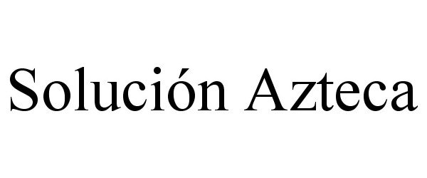  SOLUCIÃN AZTECA