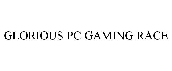  GLORIOUS PC GAMING RACE
