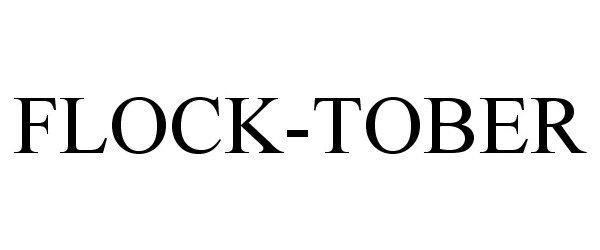 Trademark Logo FLOCK-TOBER