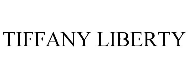 Trademark Logo TIFFANY LIBERTY