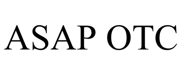 Trademark Logo ASAP OTC