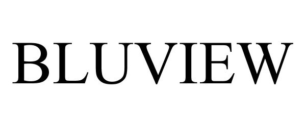 Trademark Logo BLUVIEW