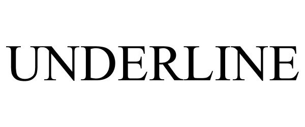 Trademark Logo UNDERLINE
