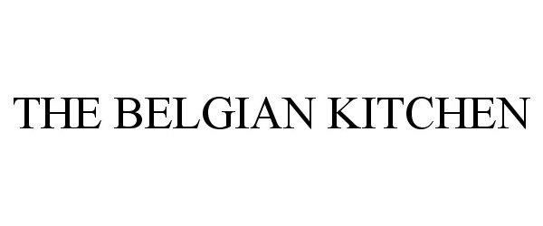  THE BELGIAN KITCHEN