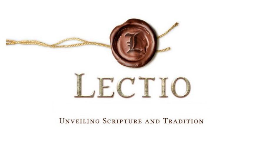  LECTIO UNVEILING SCRIPTURE AND TRADITION