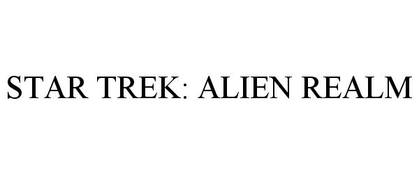 Trademark Logo STAR TREK: ALIEN REALM