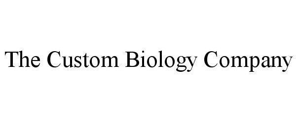 Trademark Logo THE CUSTOM BIOLOGY COMPANY
