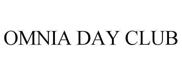  OMNIA DAY CLUB