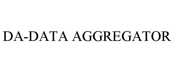 Trademark Logo DA-DATA AGGREGATOR