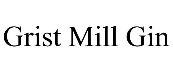  GRIST MILL GIN