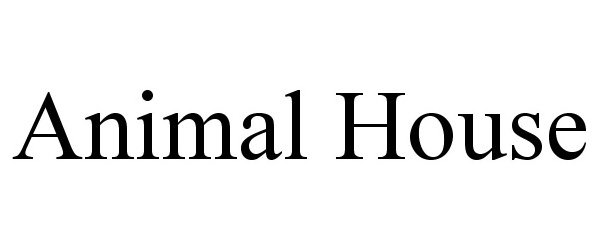 Trademark Logo ANIMAL HOUSE