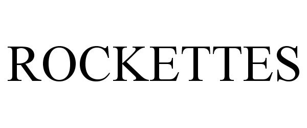 Trademark Logo ROCKETTES