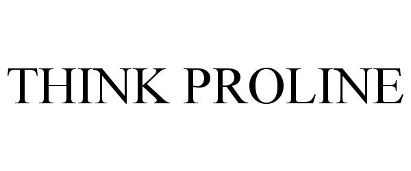 Trademark Logo THINK PROLINE