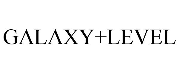 Trademark Logo GALAXY+LEVEL